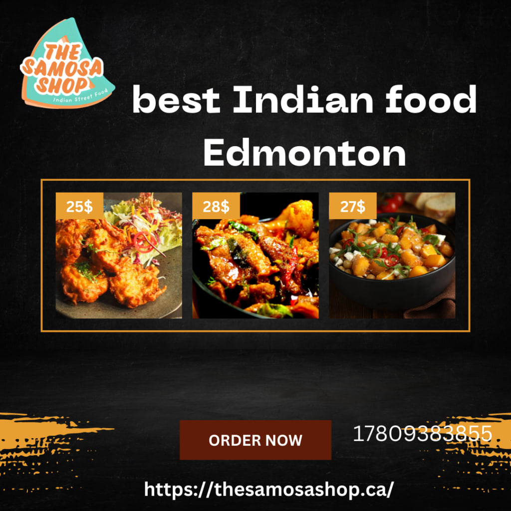 Best Indian Restaurant in Edmonton Flavors that will leave you wanting more! Feast