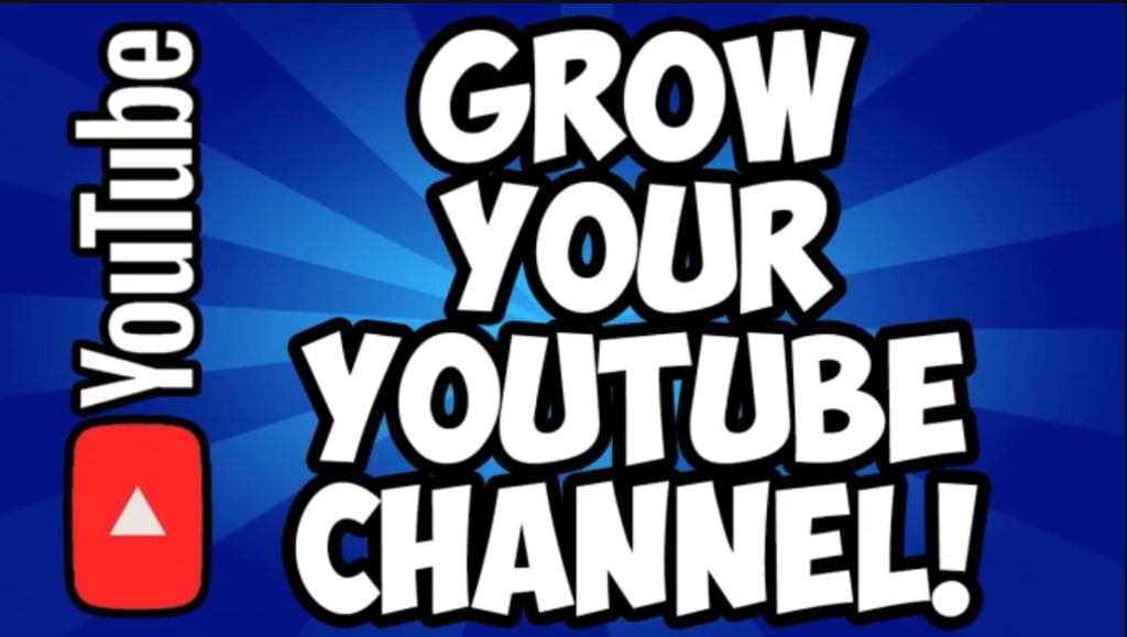 The Quickest Way to Grow Your  Channel