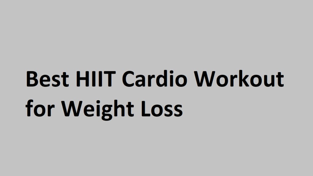 Best HIIT Cardio Workout for Weight Loss Lifehack