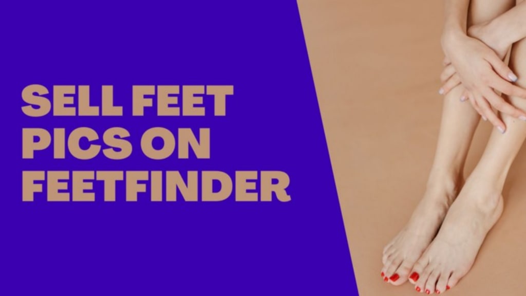 FeetFinder Review 2023 - Is It a Legit Site for Selling Feet Pics?