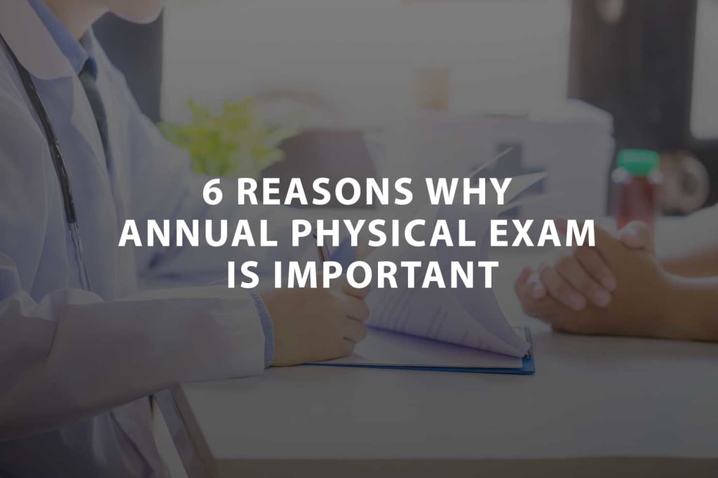 6 Reasons Why Annual Physical Exam is Important Lifehack