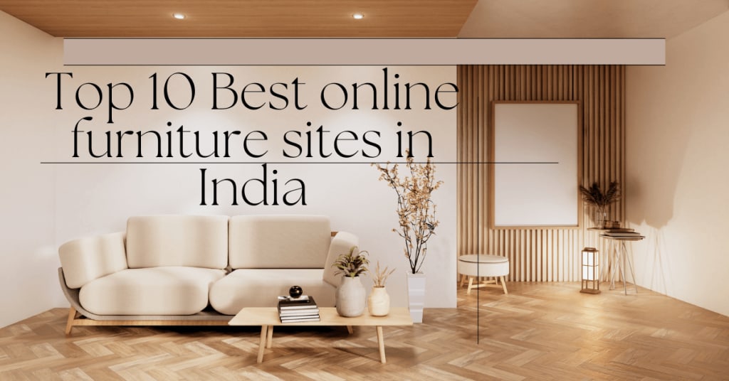 Top 10 Best Online Furniture Sites in India 01