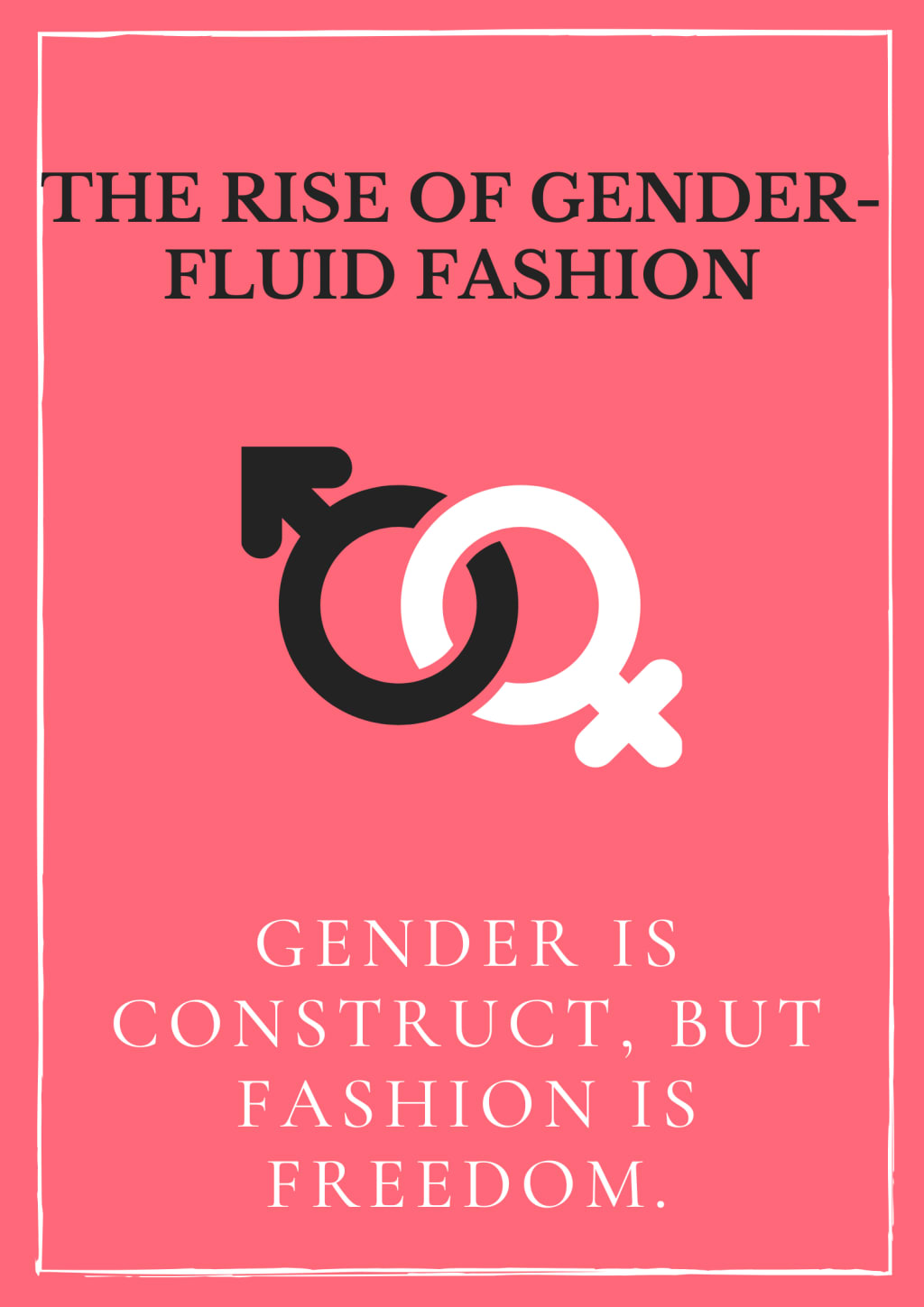 The Rise of Gender Fluid Fashion