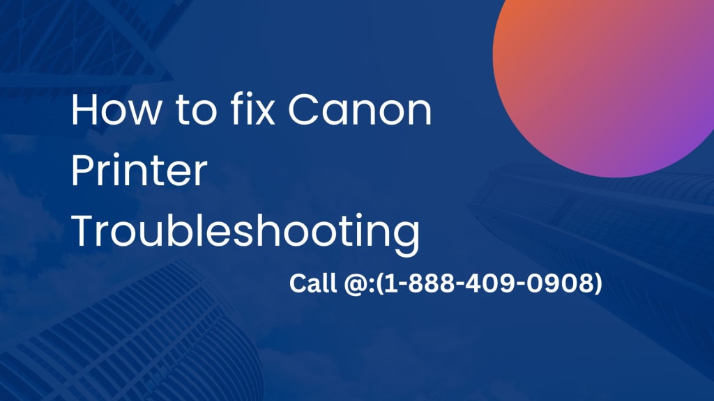HOW TO FIX CANON PRINTER TROUBLESHOOTING Lifehack