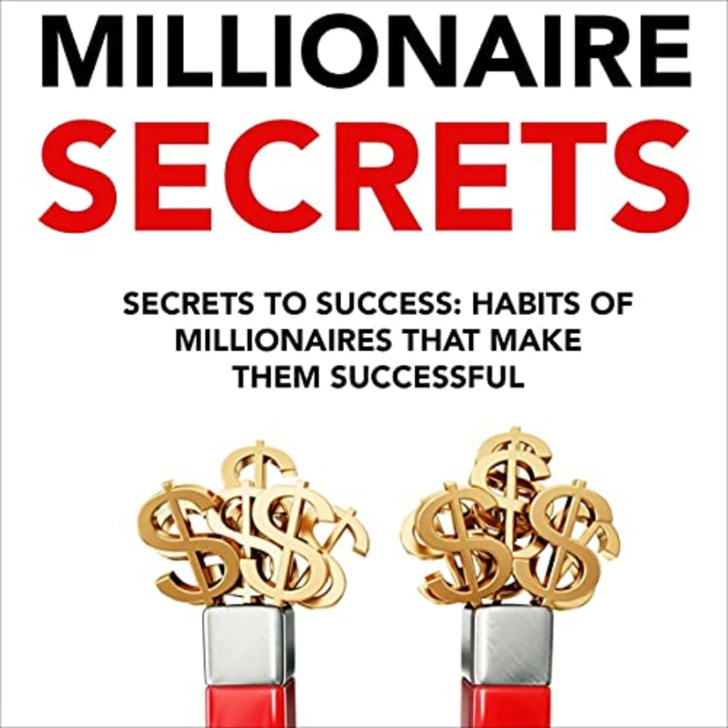 7 Secrets to Success - From Homeless to Multi-Millionaire