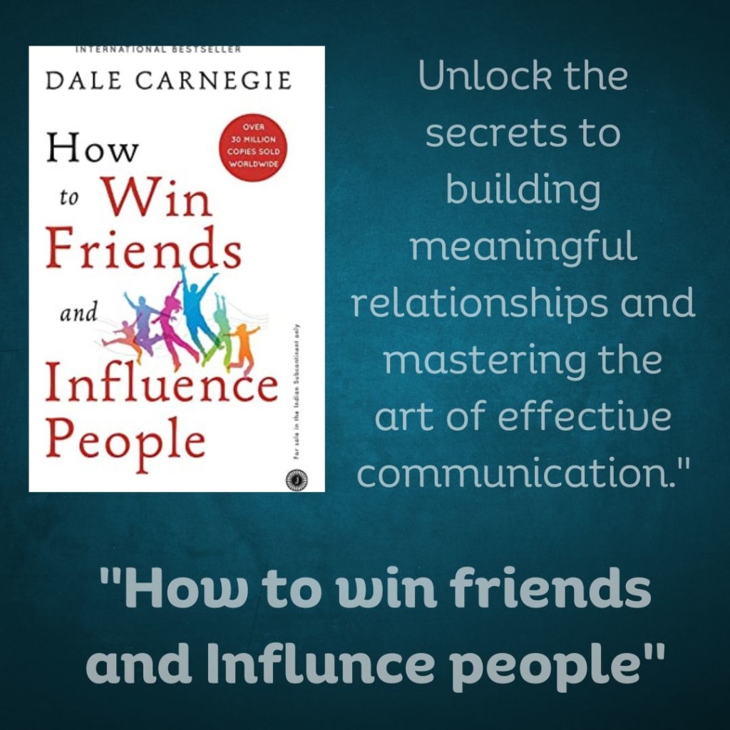 How to Win Friends and Influence People. Dale Carnegie - Book Summary
