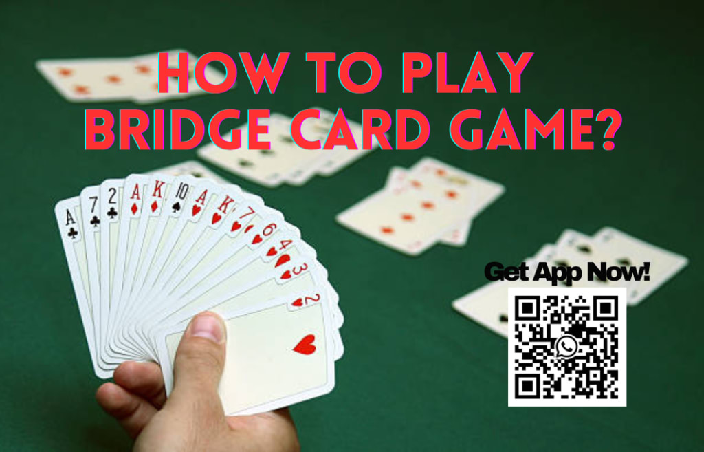 How to Play Bridge Card Game?