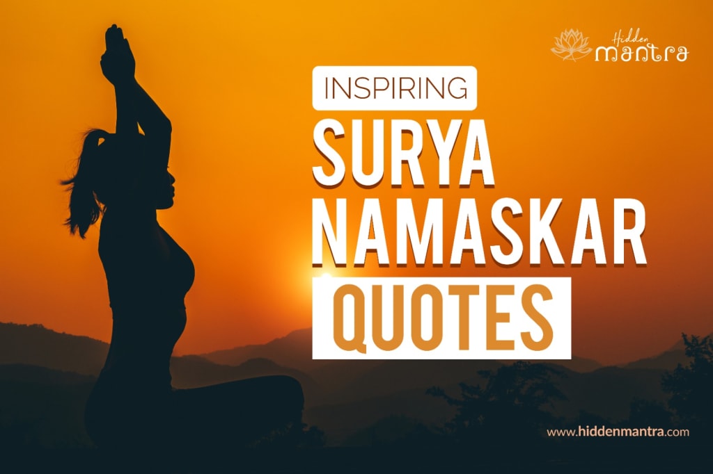 Surya Namaskar Quotes: Accepting the Glorious Understanding of the Sun ...