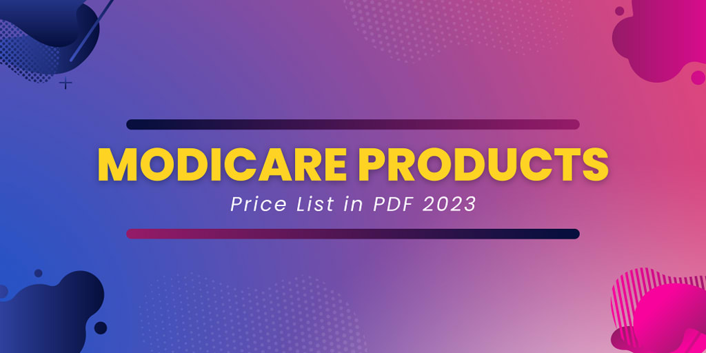 {FullyUpdated} Modicare Products Price List 2023 in PDF Journal
