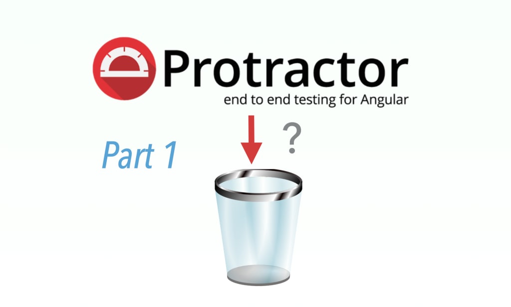 Protractor.js is dead, What did we learn? Part 1 Geeks