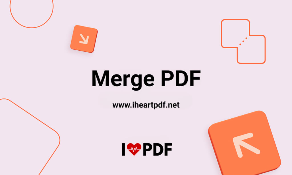 The Complete Guide to Using iHeartPDF's Merge PDF Tool | Education