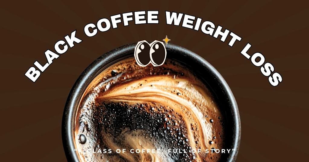 black coffee and cigarettes weight loss Proven Black Coffee Weight Loss Method That Actually Works