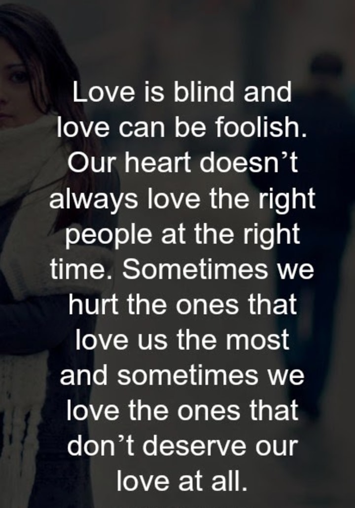 Why love is blind and how we love from our heads and hearts