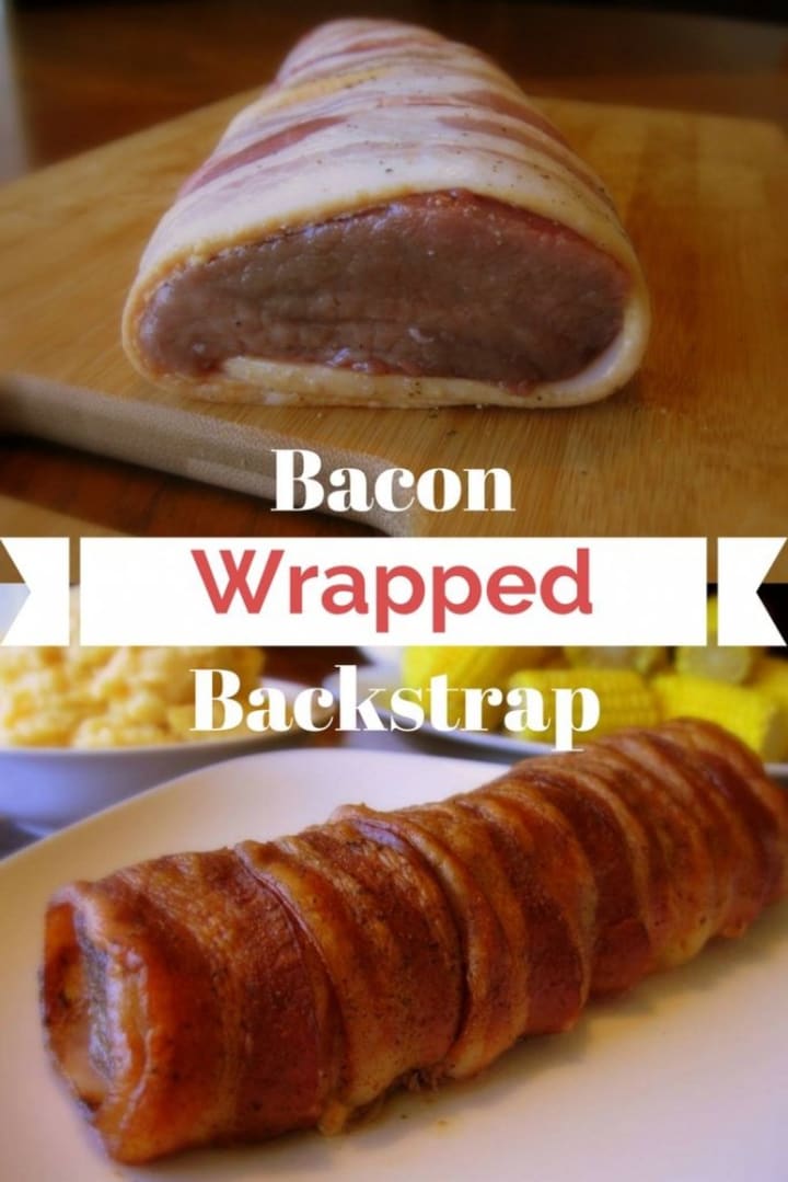 Bacon Wrapped Backstrap Recipe