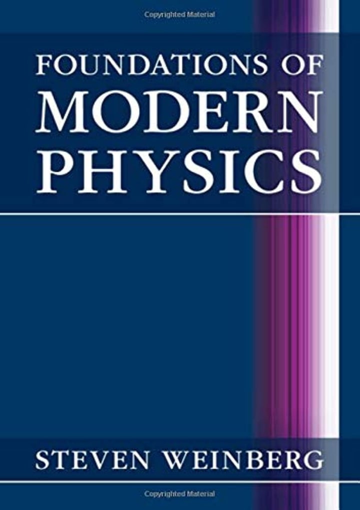 Physicist Author Spotlight: Steven Weinberg's 15 Best Books