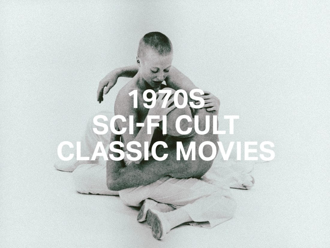 Top 70s Sci Fi Cult Classic Movies Futurism