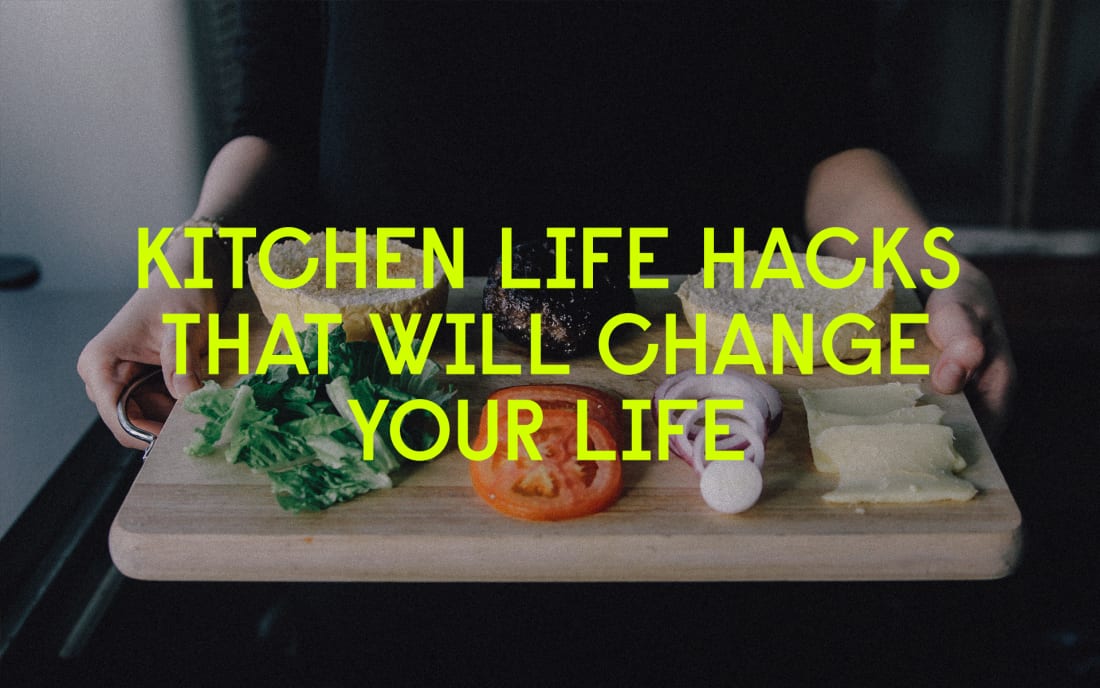 50 Kitchen Life Hacks That Will Change Your Life Feast