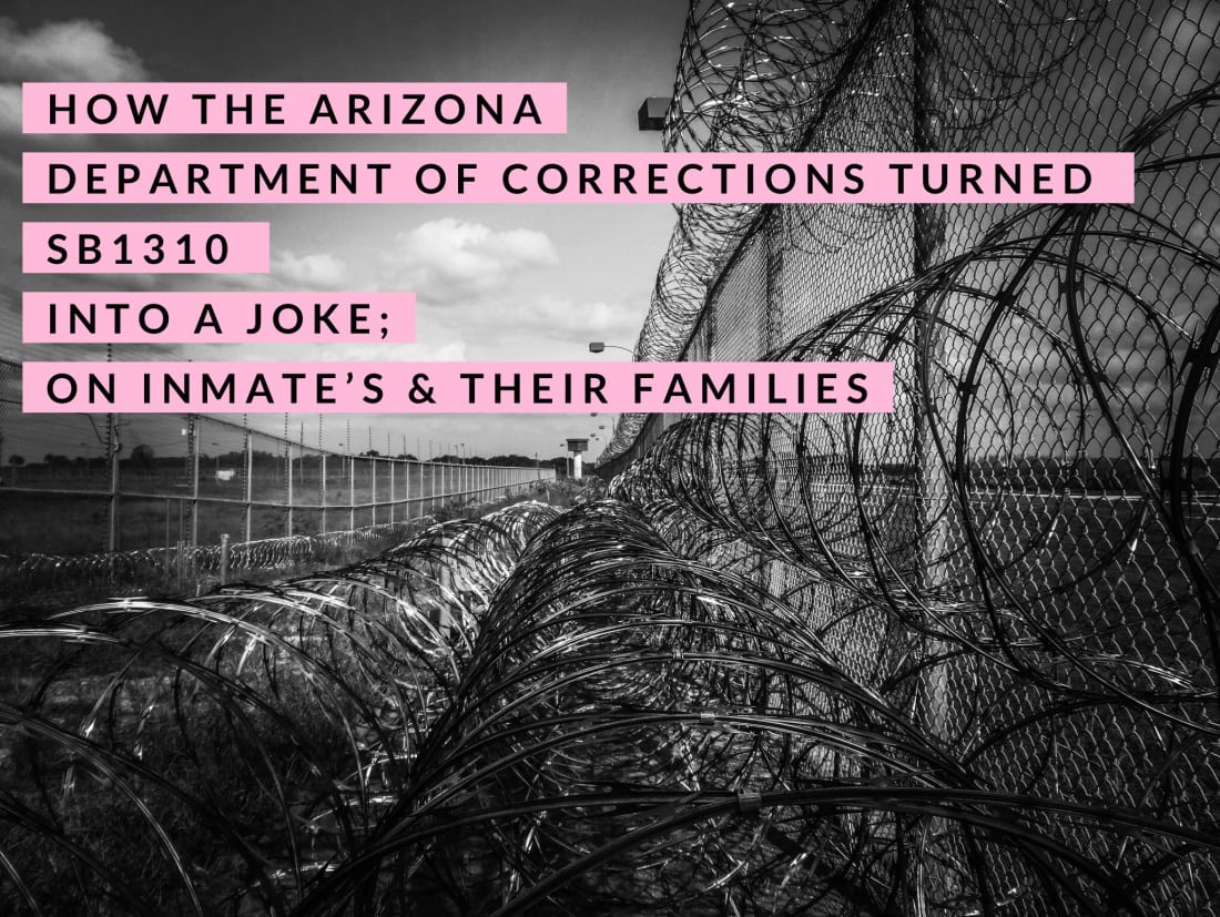 How the Arizona Department of Corrections Turned SB 1310 Into A Joke