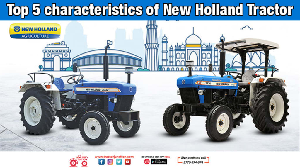 Top 5 characteristics of New Holland Tractor Journal