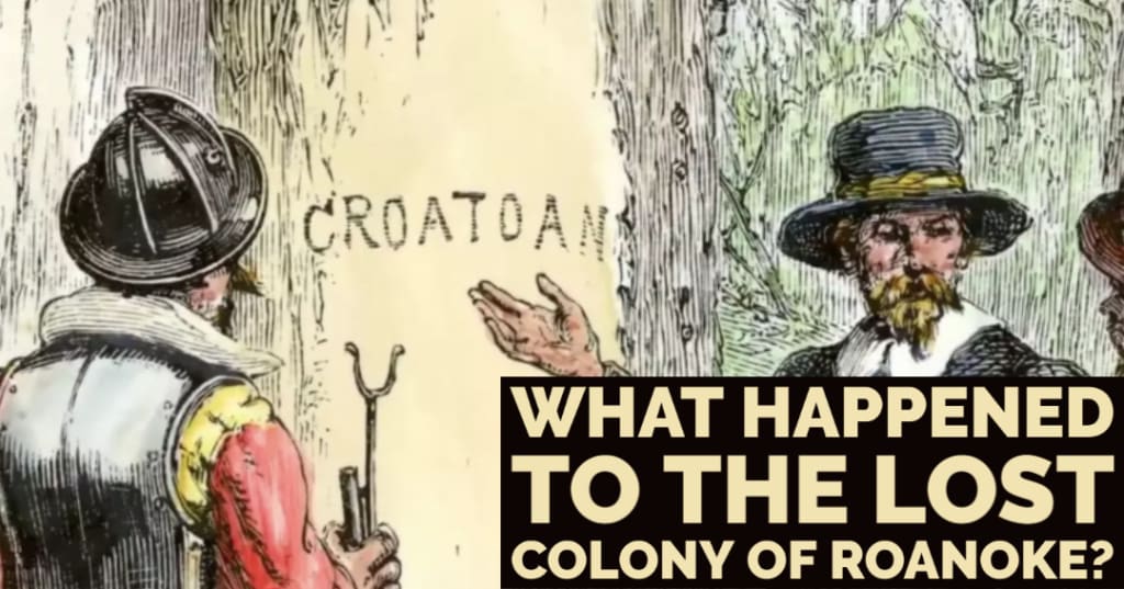 What Happened To The Lost Colony Of Roanoke Criminal