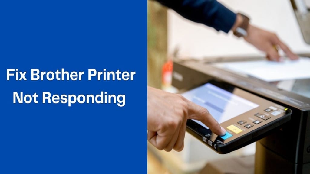 Brother Printer Not Responding Way To Fix This Issue 01