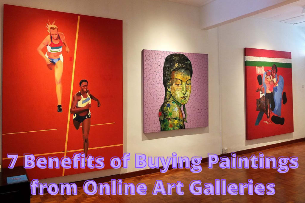 7 Benefits of Buying Paintings from Online Art Galleries | Lifehack