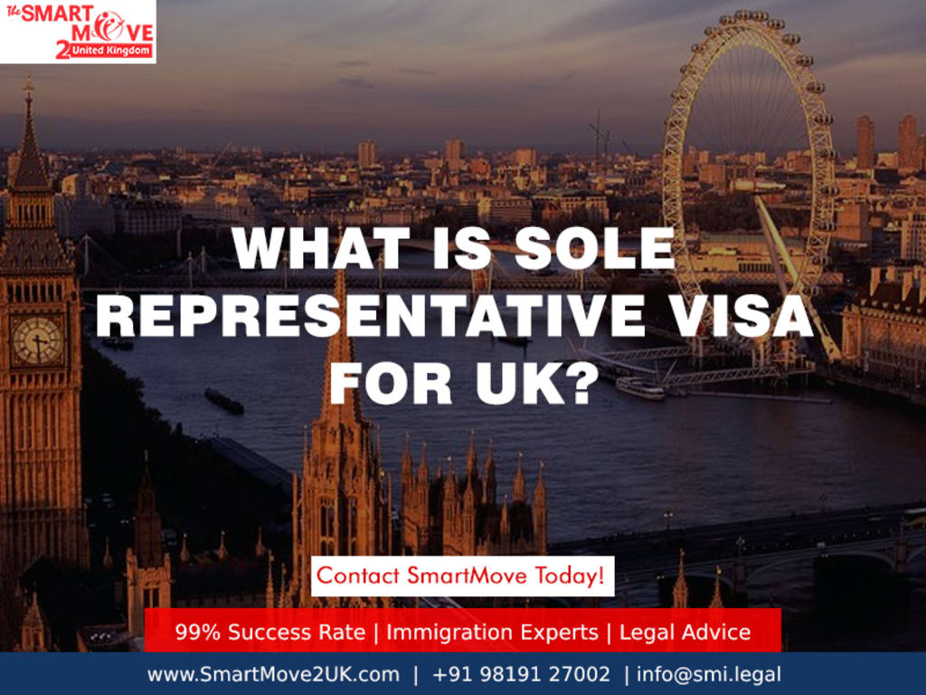 Get to Know About UK Sole Representative Visa through SmartMove2UK | Journal