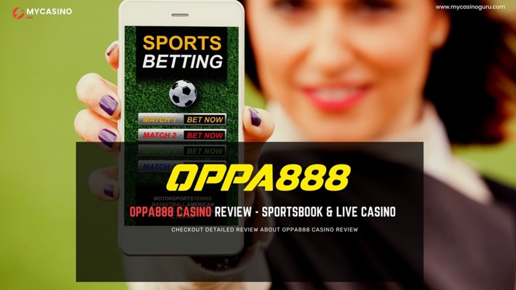 Oppa888 Casino Honest Review – Sports & Live Casino | Gamers