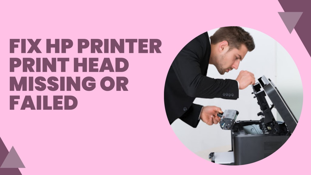Fix HP Printer Print Head Missing or Failed Printhead Error Solutions Lifehack