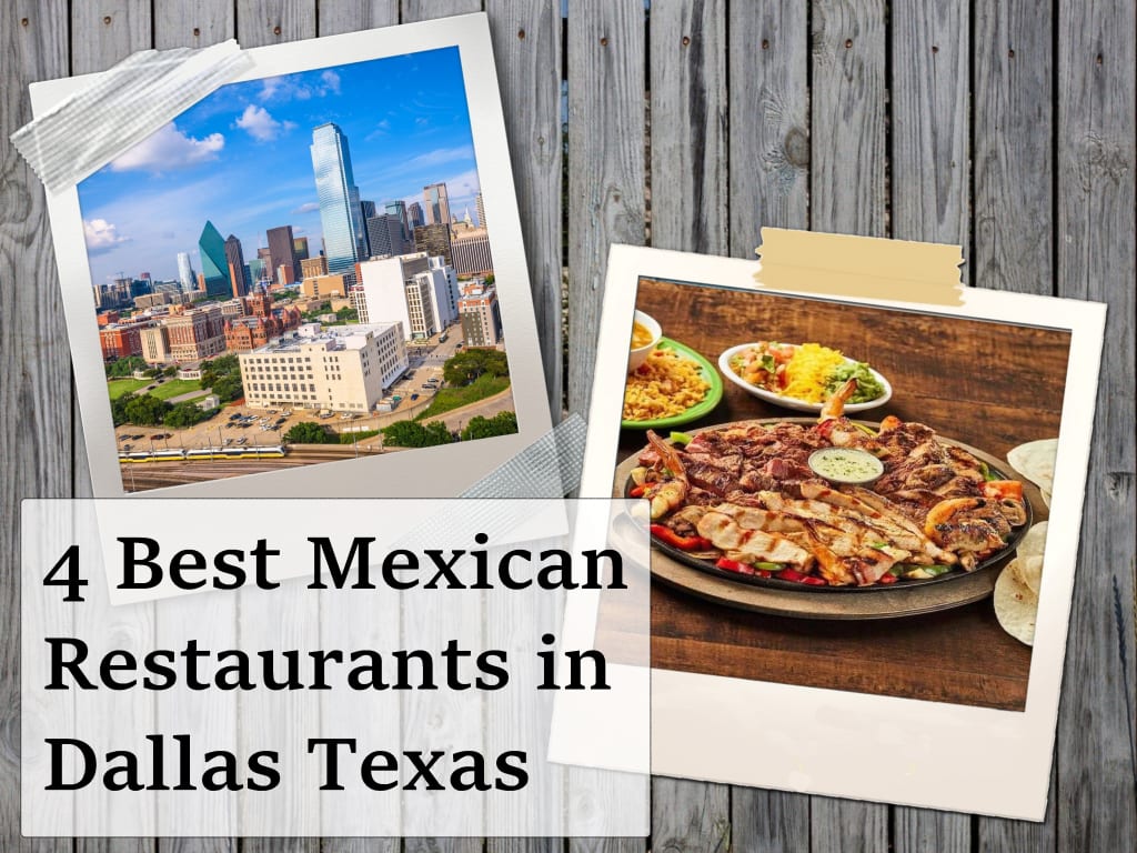 The Best Mexican Restaurants in Dallas Texas Feast
