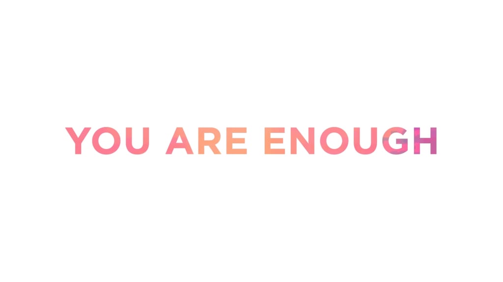 Nødvendig Bakterie Strengt An Open Letter to My Friend Who Thinks She's Not Enough | Motivation