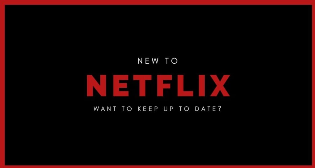 Everything Coming to Netflix - October 2019 Everything Coming to Netflix - October 2019