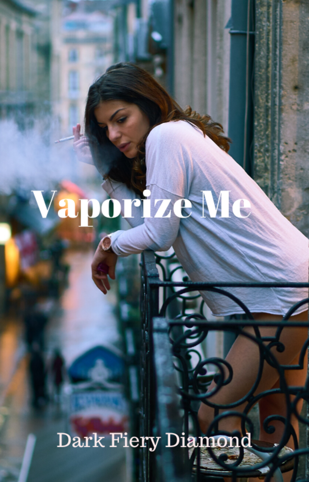 Vaporize Me (Chapter 2) Vaporize Me (Chapter 2)