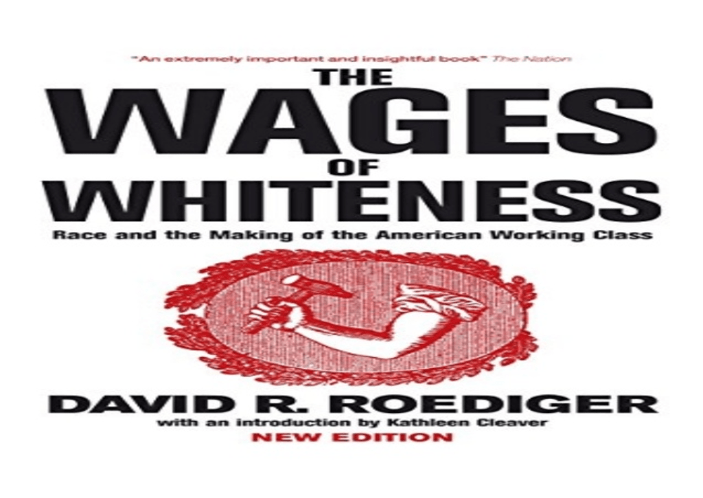 Working Toward Whiteness by David R. Roediger