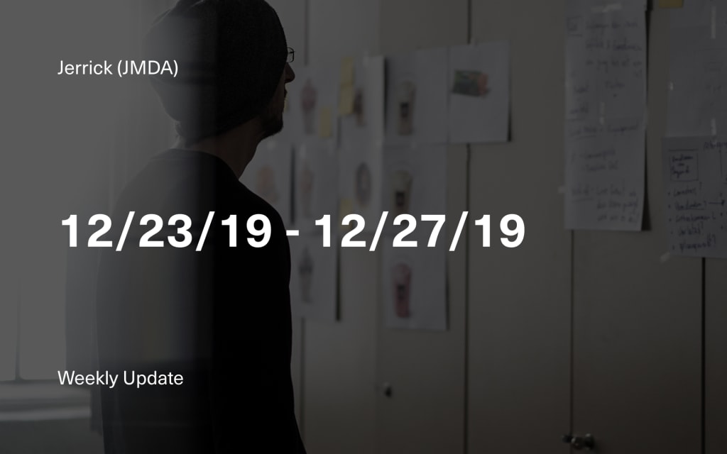 Jerrick CEO’s Week in Review: 12/23/19 - 12/27/19 Jerrick CEO’s Week in Review: 12/23/19 - 12/27/19