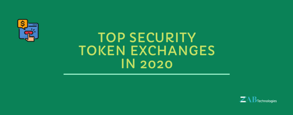 Top 5 Digital Security Token Exchange Platforms for 2020 Top 5 Digital Security Token Exchange Platforms for 2020