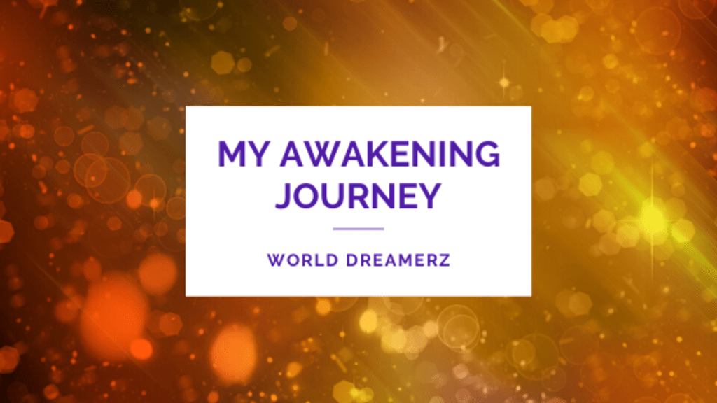 My Awakening journey My Awakening journey