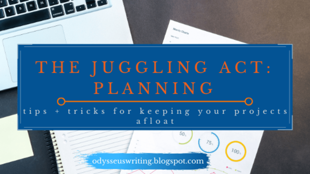 The Juggling Act: Planning The Juggling Act: Planning