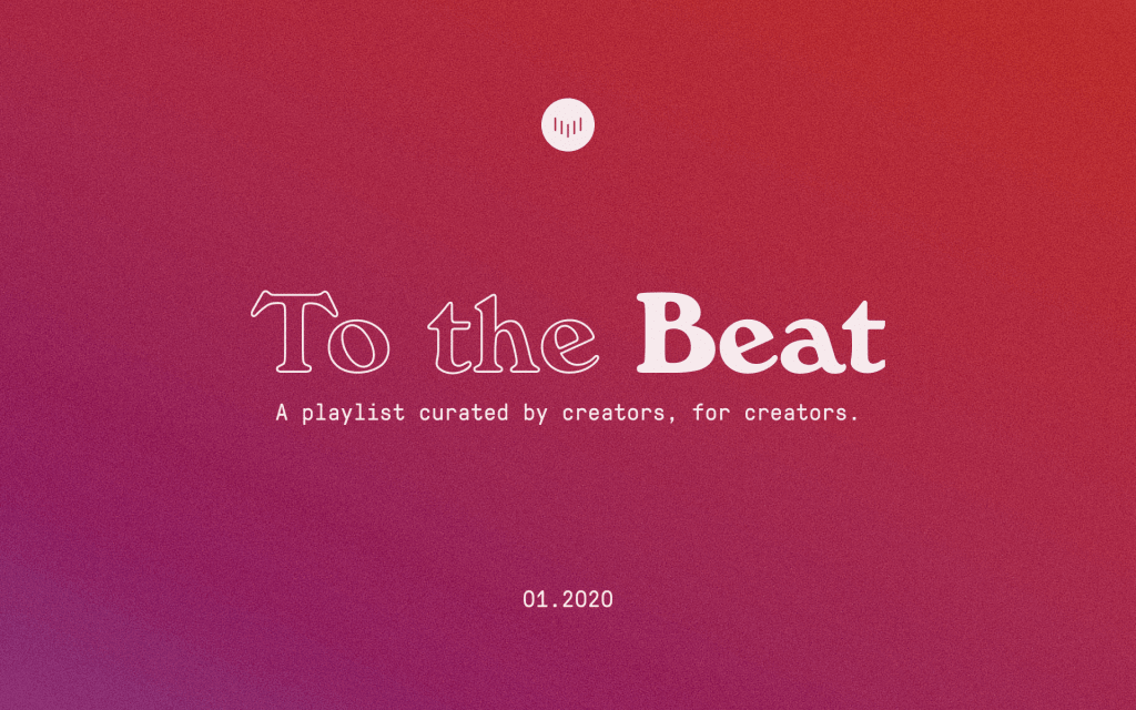 To the Beat: January 2020 To the Beat: January 2020