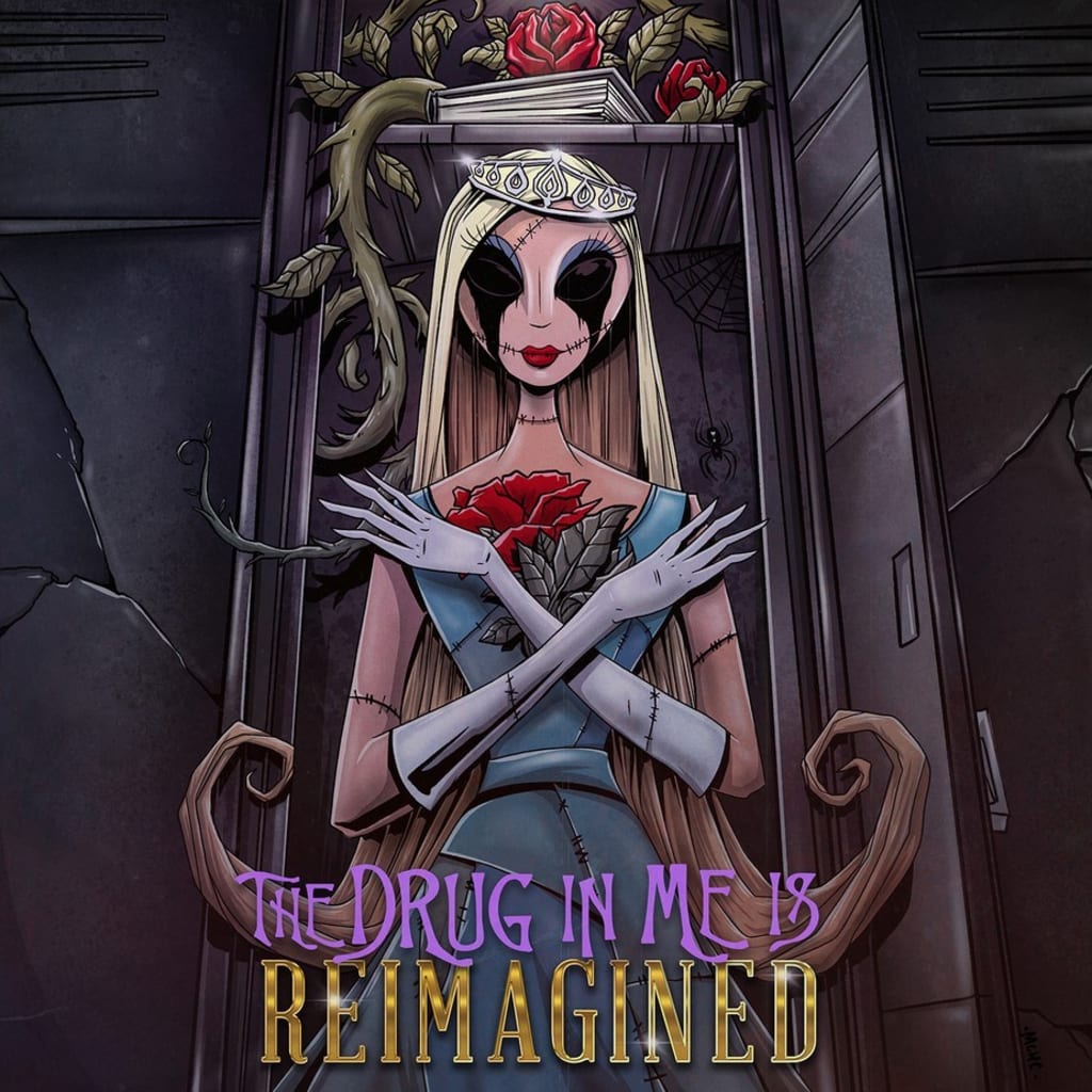 “The Drug In Me is Reimagined” “The Drug In Me is Reimagined”