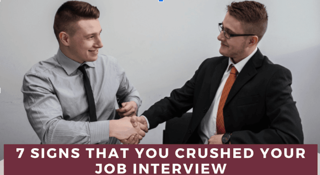 7 Signs That You Crushed Your Job Interview 7 Signs That You Crushed Your Job Interview