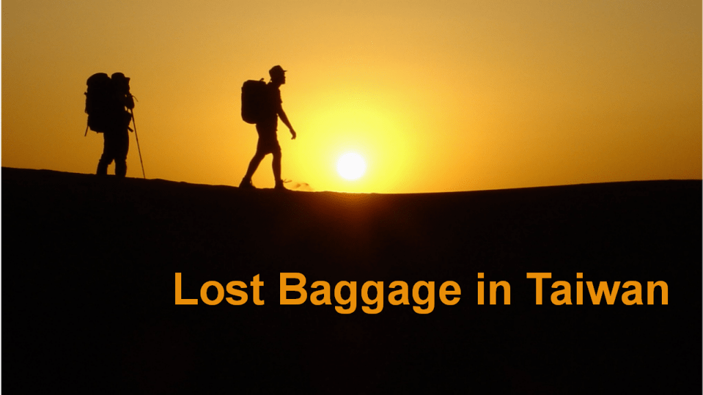 Lost Baggage in Taiwan Lost Baggage in Taiwan