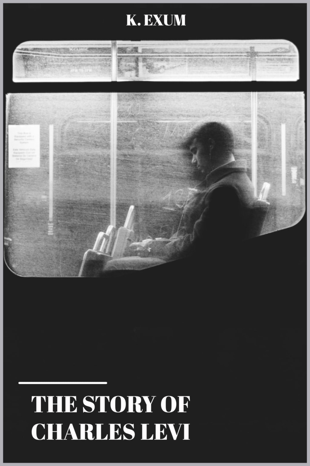 The Story Of Charles Levi The Story Of Charles Levi