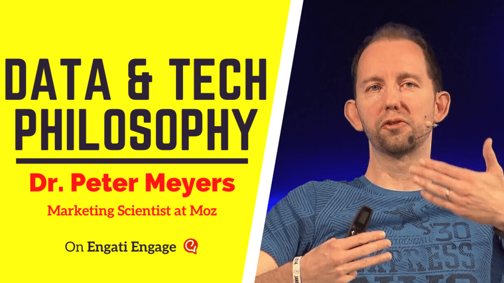 Data and Tech Philosophy | Dr. Peter Meyers | Engati Engage Data and Tech Philosophy | Dr. Peter Meyers | Engati Engage