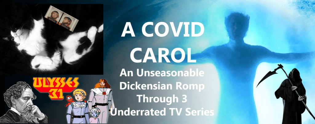 A Co-Vid Carol: An Unseasonable Dickensian Romp Through 3 Underrated TV Series - ICYMI A Co-Vid Carol: An Unseasonable Dickensian Romp Through 3 Underrated TV Series - ICYMI
