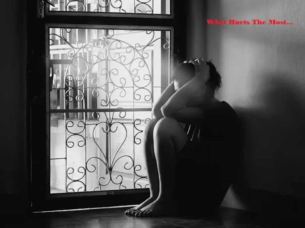 What Hurts The Most What Hurts The Most