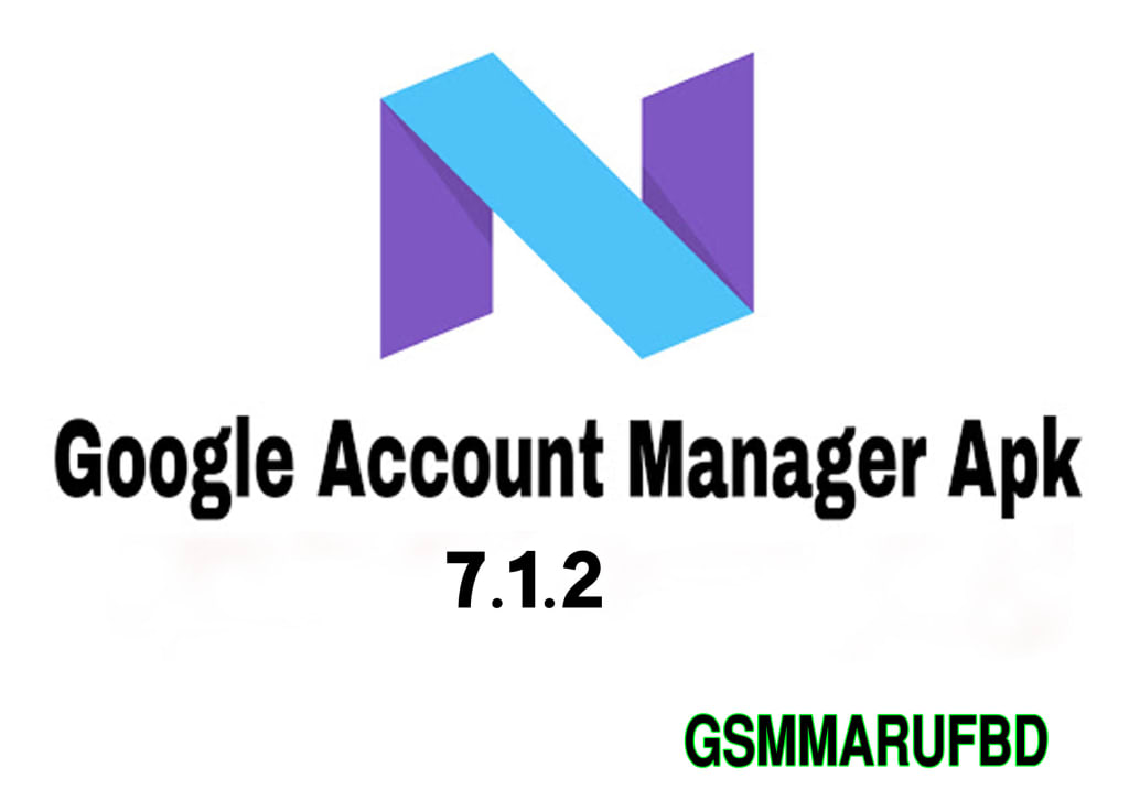 GOOGLE ACCOUNT MANAGER 7.1.2 APK APPS GOOGLE ACCOUNT MANAGER 7.1.2 APK APPS