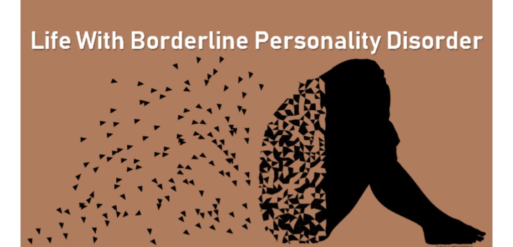 Living with border line personality disorder Living with border line personality disorder