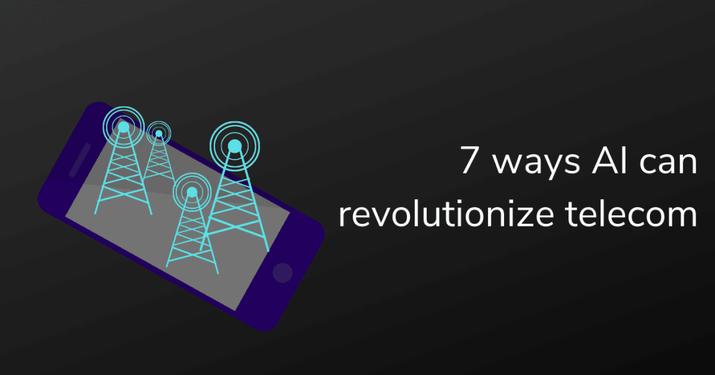 7 Ways in which AI is revolutionizing telecom | Engati 7 Ways in which AI is revolutionizing telecom | Engati