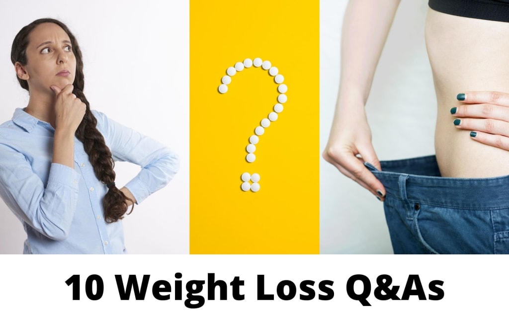 10 Weight Loss Q&As